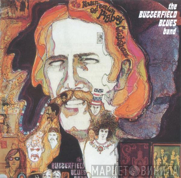 The Paul Butterfield Blues Band - The Resurrection Of Pigboy Crabshaw