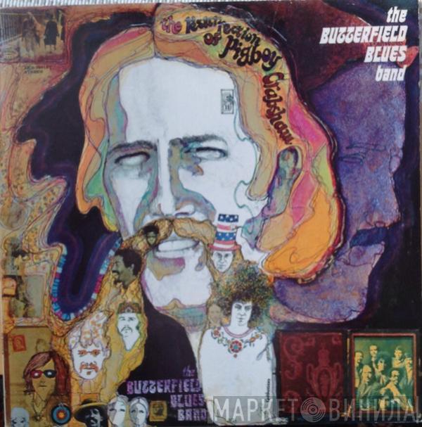  The Paul Butterfield Blues Band  - The Resurrection Of Pigboy Crabshaw