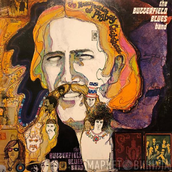  The Paul Butterfield Blues Band  - The Resurrection Of Pigboy Crabshaw