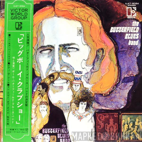  The Paul Butterfield Blues Band  - The Resurrection Of Pigboy Crabshaw