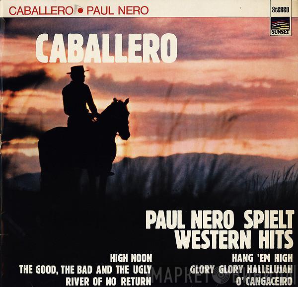 The Paul Nero Sounds - Caballero