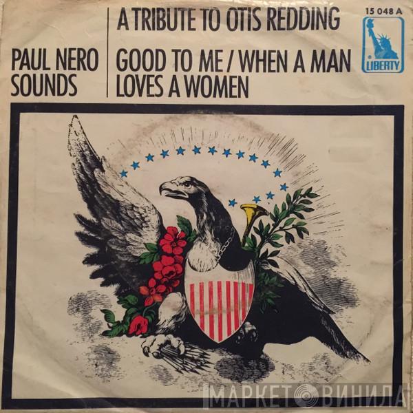 The Paul Nero Sounds - Tribute To Otis Redding