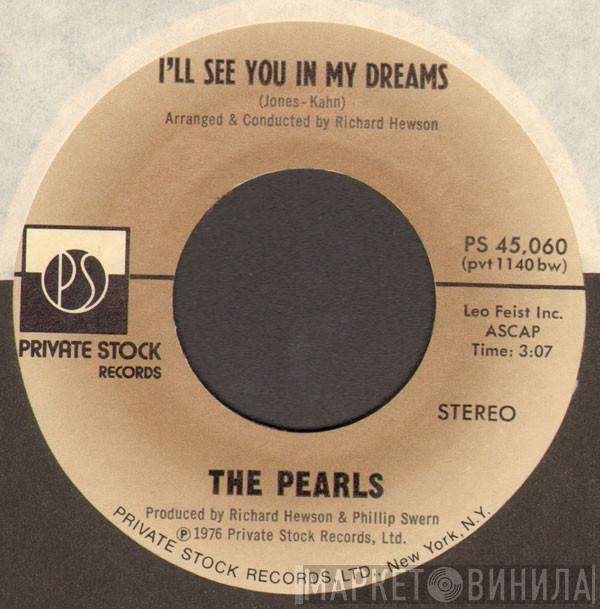 The Pearls, The Pearls' Orchestra - I'll See You In My Dreams / Pearly