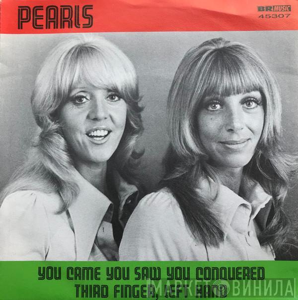  The Pearls  - You Came, You Saw, You Conquered / Third Finger, Left Hand