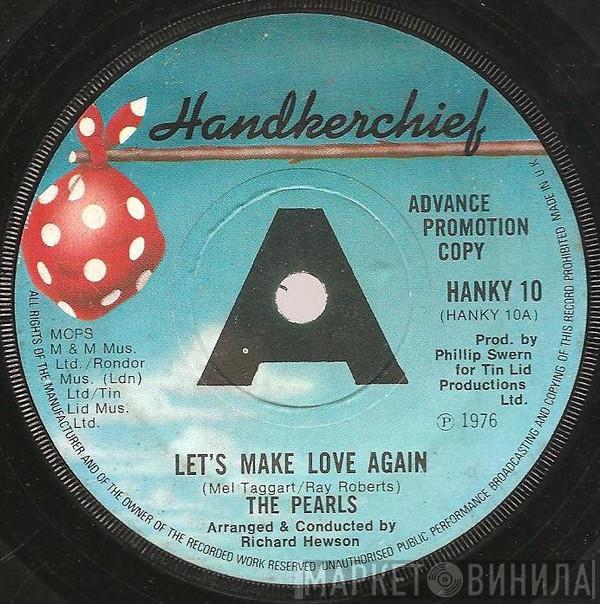 The Pearls - Let's Make Love Again / We Can Make It Baby