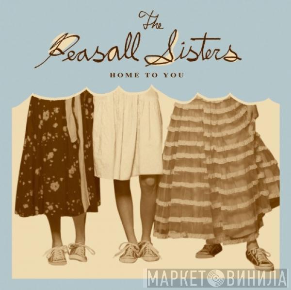 The Peasall Sisters - Home To You
