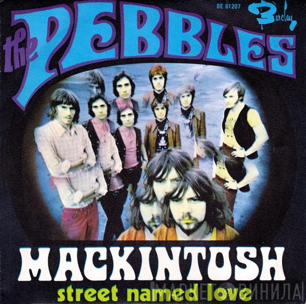 The Pebbles - Mackintosh / Street Named Love