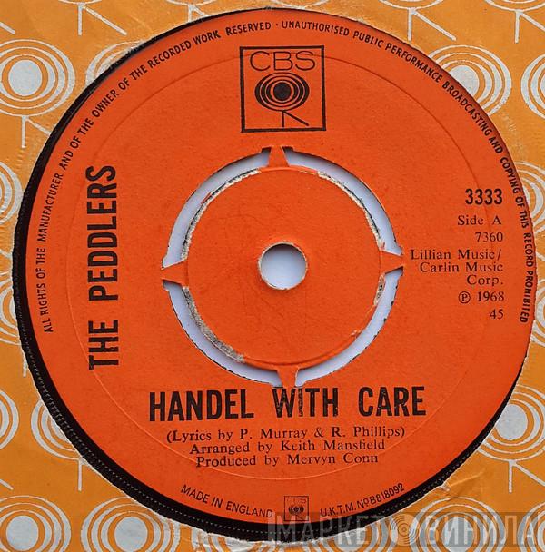 The Peddlers - Handel With Care