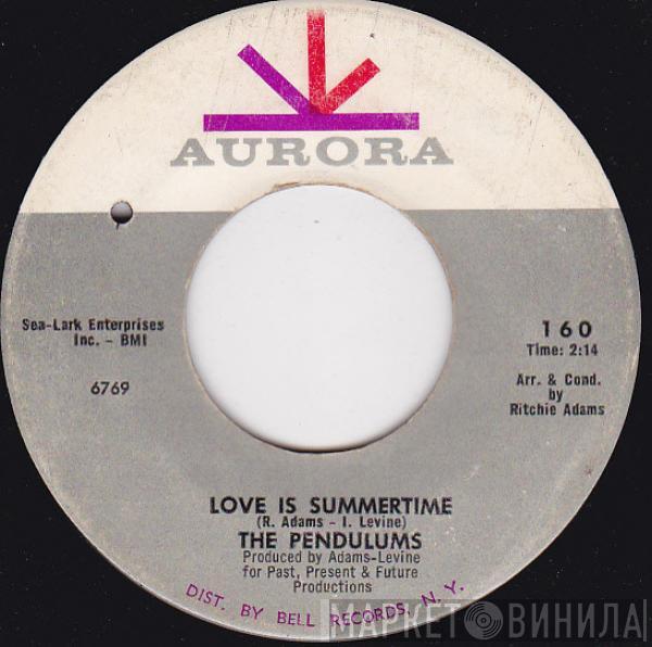 The Pendulums - Love Is Summertime