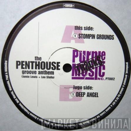The Penthouse Groove Anthem - Stompin Grounds