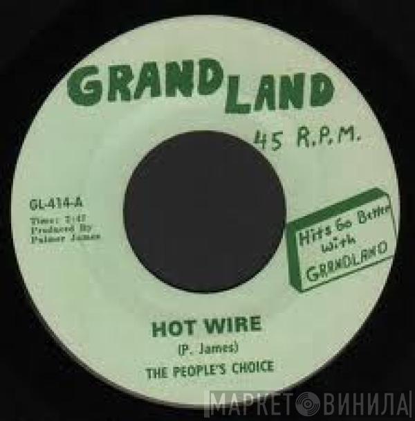  The People's Choice  - Hot Wire / Ease The Pain