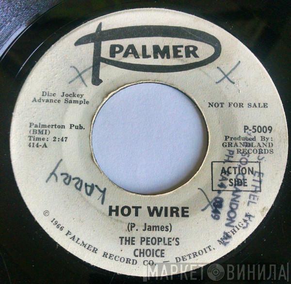 The People's Choice - Hot Wire / Ease the Pain