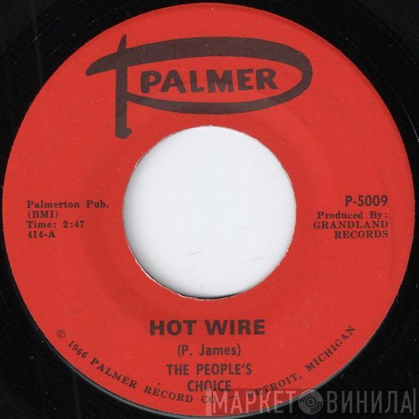The People's Choice - Hot Wire / Ease the Pain