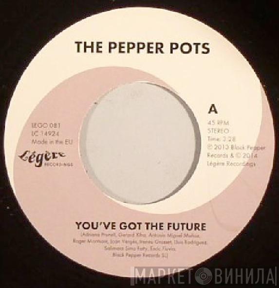 The Pepper Pots - You've Got The Future / Come Back To Me