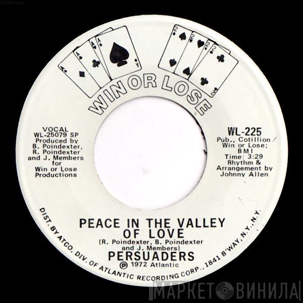 The Persuaders - Peace In The Valley Of Love