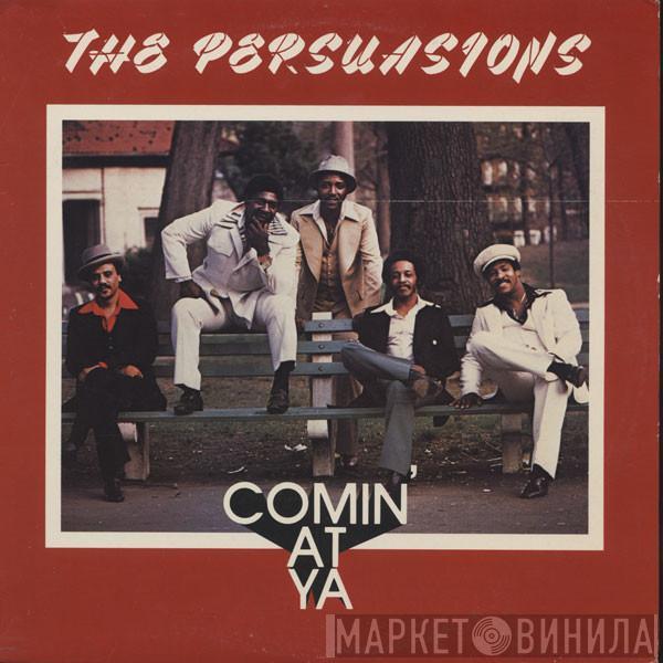 The Persuasions - Comin' At Ya