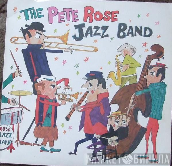The Pete Rose Jazz Band - The Pete Rose Jazz Band