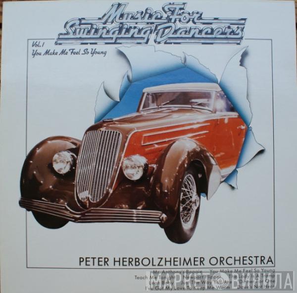 The Peter Herbolzheimer Orchestra - Music For Swinging Dancers - You Make Me Feel So Young - Vol. I