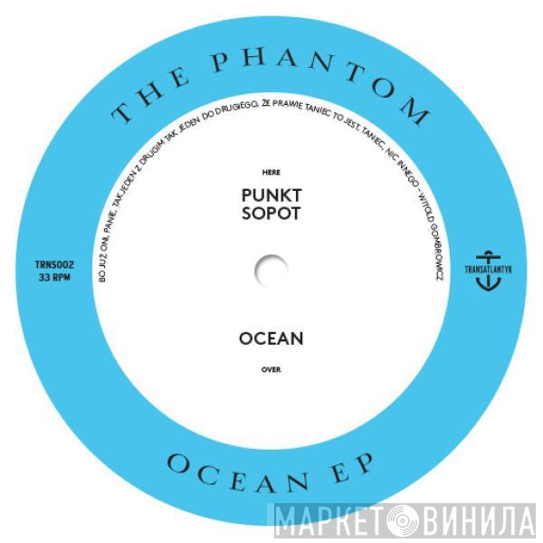 The Phantom  - Ocean EP