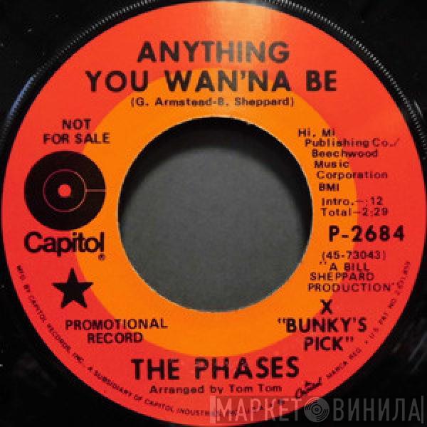 The Phases - Sing Your Song / Anything You Wan'na Be