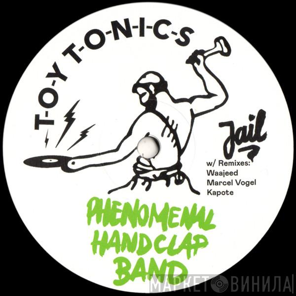 The Phenomenal Handclap Band - Jail