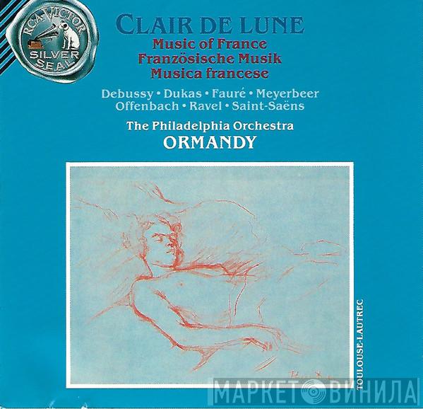 The Philadelphia Orchestra, Eugene Ormandy - Clair De Lune: Music Of France/Französische Musik/Musica Francese