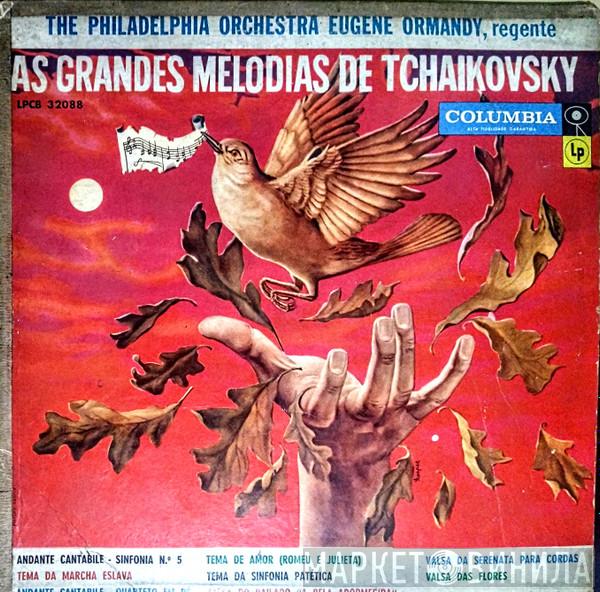, The Philadelphia Orchestra  Eugene Ormandy  - As Grandes Melodias De Tchaikovsky