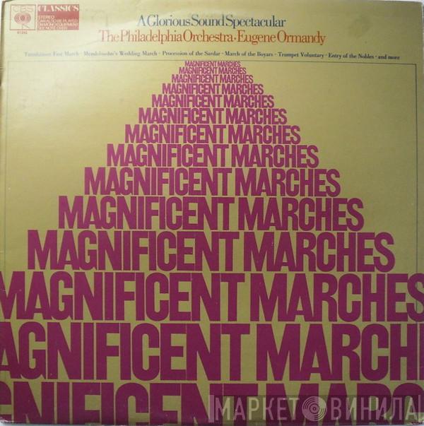 The Philadelphia Orchestra, Eugene Ormandy - Magnificent Marches