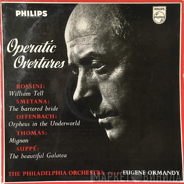 , The Philadelphia Orchestra  Eugene Ormandy  - Operatic Overtures