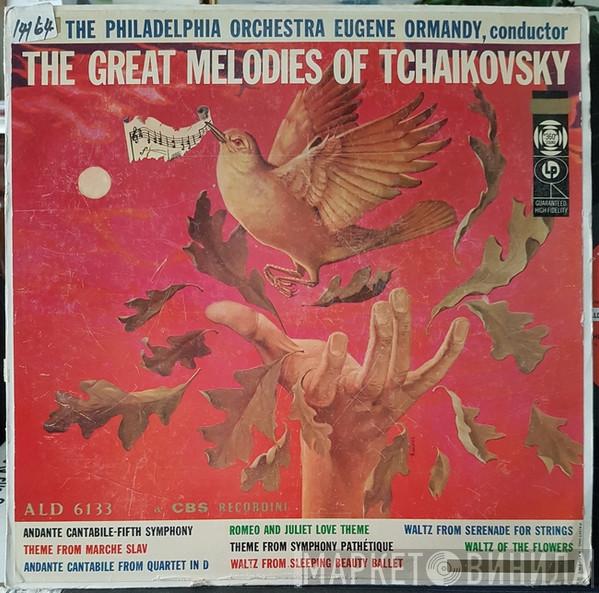 , The Philadelphia Orchestra  Eugene Ormandy  - The Great Melodies Tchaikovsky