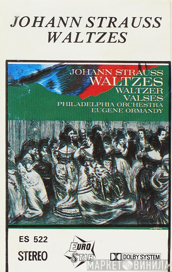  The Philadelphia Orchestra  - Johann Strauss Waltzes