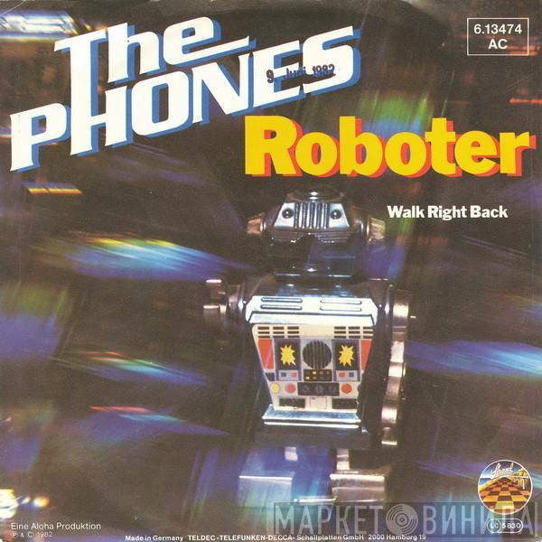  The Phones   - Roboter