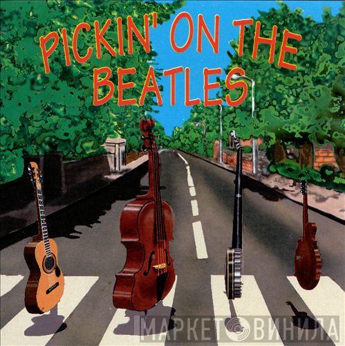 The Pickin' On Pickers - Pickin' On The Beatles