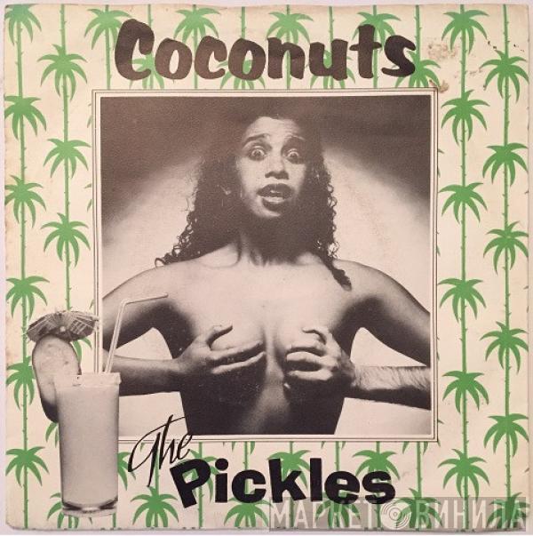 The Pickles  - Coconuts