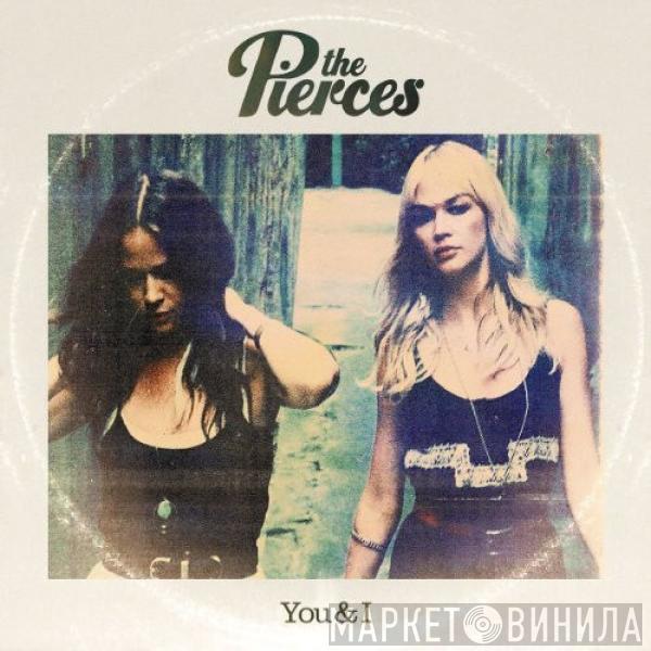 The Pierces - You & I