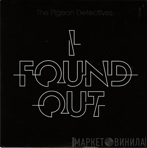 The Pigeon Detectives - I Found Out