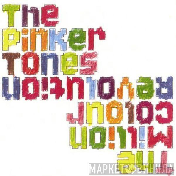 The Pinker Tones - The Million Colour Revolution