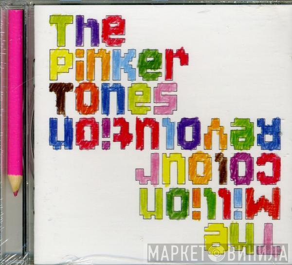 The Pinker Tones - The Million Colour Revolution
