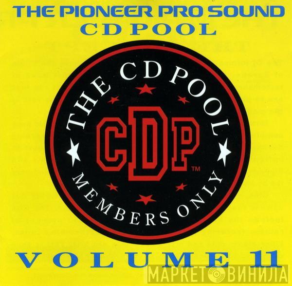  - The Pioneer Pro Sound CD Pool - Volume 11