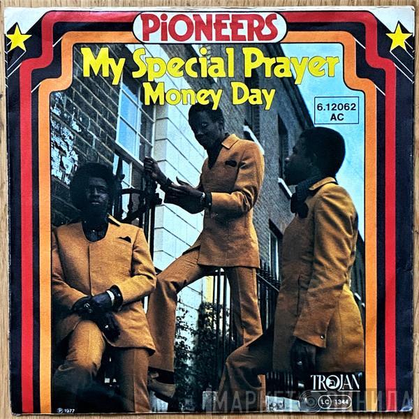 The Pioneers - My Special Prayer / Money Day