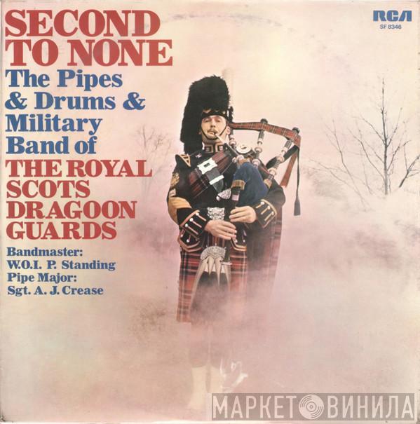 The Pipes And Drums Of The Royal Scots Dragoon Guards (Carabiniers And Greys), The Military Band Of The Royal Scots Dragoon Guards (Carabiniers And Greys) - Second To None