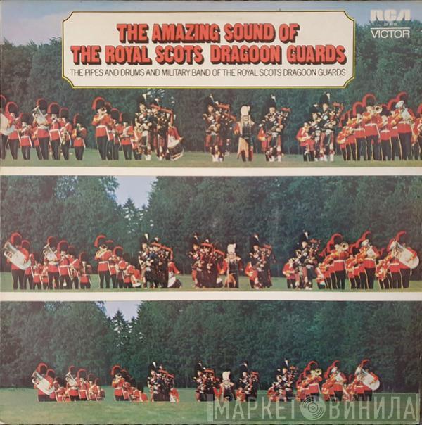 The Pipes And Drums Of The Royal Scots Dragoon Guards (Carabiniers And Greys), The Military Band Of The Royal Scots Dragoon Guards (Carabiniers And Greys) - The Amazing Sound Of The Royal Scots Dragoon Guards