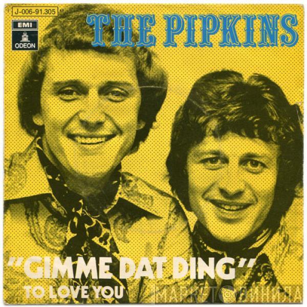 The Pipkins - Gimme Dat Ding / To Love You