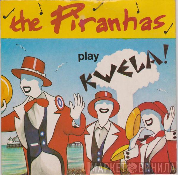 The Piranhas - Play Kwela!