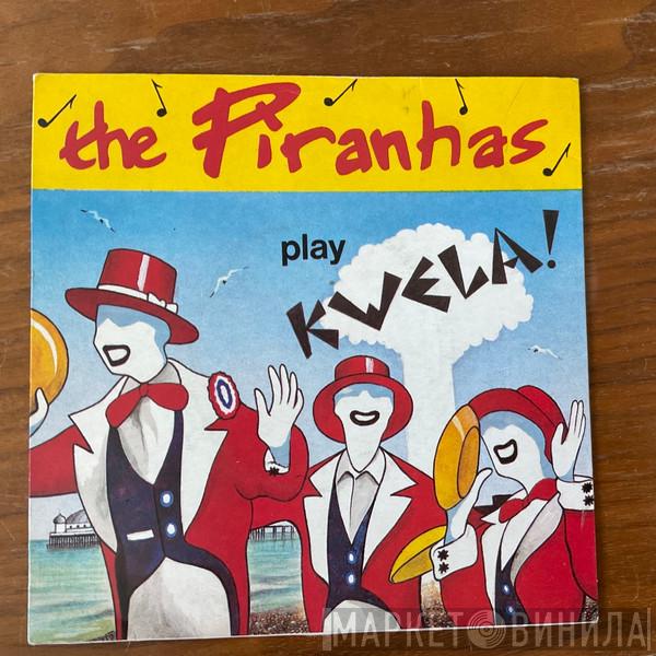 The Piranhas - Play Kwela!