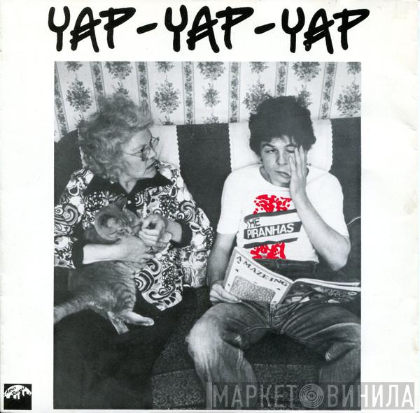 The Piranhas - Yap - Yap - Yap