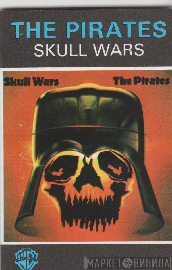  The Pirates   - Skull Wars