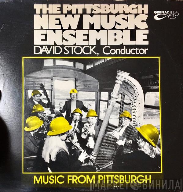 The Pittsburgh New Music Ensemble - Music From Pittsburgh