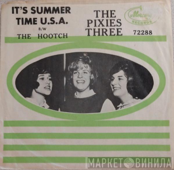  The Pixies Three  - It's Summer Time U.S.A.