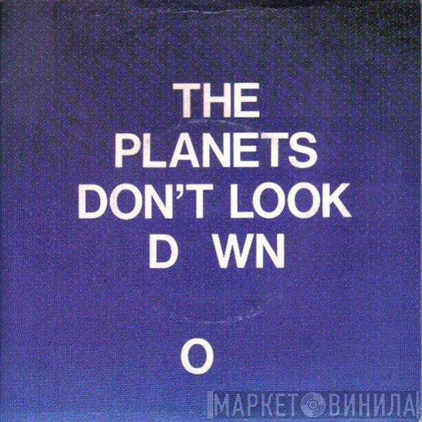 The Planets  - Don't Look Down